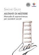 Ebook Aiutanti di Mestiere di SIMONE GIUSTI edito da Pacini Editore