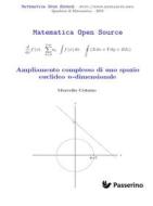 Ebook Ampliamento complesso di uno spazio euclideo n-dimensionale di Marcello Colozzo edito da Passerino