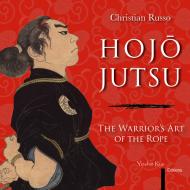 Ebook Hojojutsu di Christian Russo edito da Yoshin Ryu