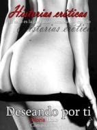 Ebook Deseando por ti - Erotismo novela di Gloria Hole edito da Books on Demand