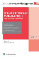 Ebook Lean Healthcare Management di A cura di Alessandro Bacci edito da Ipsoa