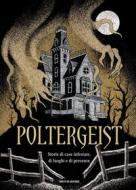 Ebook Poltergeist di AA.VV. edito da Mondadori