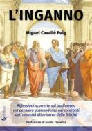 Ebook L&apos;inganno di Miguel Cavallé Puig edito da IF Press