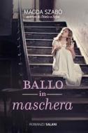 Ebook Ballo in maschera di Magda Szabó edito da Salani Editore