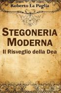 Ebook Stregoneria Moderna di Roberto La Paglia edito da Edizioni Cerchio della Luna