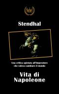Ebook Vita di Napoleone di Stendhal edito da Nobel