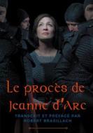 Ebook Le procès de Jeanne d'Arc di Robert Brasillach edito da Books on Demand