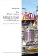 Ebook The Culture of Migration in the Philippines di Simone Christ edito da regiospectra Verlag Berlin