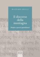 Ebook Il Discorso della montagna di Massimo Grilli edito da EDB - Edizioni Dehoniane Bologna
