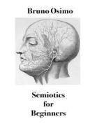 Ebook Semiotics for Beginners di Bruno Osimo edito da Bruno Osimo