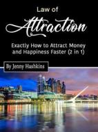 Ebook Law of Attraction di Jenny Hashkins edito da Self Publisher