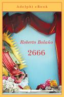 Ebook 2666 di Roberto Bolaño edito da Adelphi