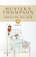 Ebook Cronache del rum di Thompson Hunter S. edito da Bompiani