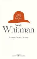 Ebook Le più belle poesie di Walt Whitman di Walt Whitman edito da Crocetti