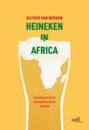 Ebook Heineken in Africa di van Beemen Olivier edito da ADD Editore