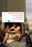 Ebook Discorso e verità di Michel Foucault edito da Donzelli Editore