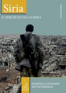 Ebook Siria di Domitilla Savignoni, Matteo Bressan edito da Carocci Editore