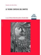 Ebook Le teorie critiche del diritto di Orsetta Giolo, Maria Giulia Bernardini edito da Pacini Editore