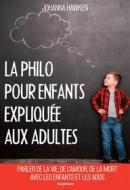 Ebook La philo pour enfants expliquée aux adultes di Johanna Hawken edito da Temps Présent éditions