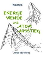 Ebook Energiewende und Atomausstieg di Willy Marth edito da Books on Demand