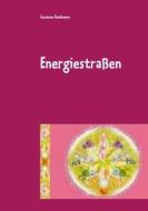 Ebook Energiestraßen di Susanne Redmann edito da Books on Demand