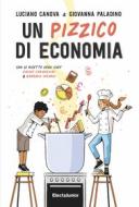 Ebook Un pizzico di economia di Canova Luciano, Paladino Giovanna, Girardi Barbara, Caranchini Davide edito da Mondadori Electa