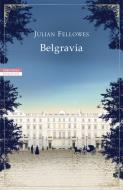 Ebook Belgravia [Il romanzo completo] di Julian Fellowes edito da Neri Pozza