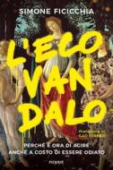 Ebook L'Ecovandalo di Ficicchia Simone edito da Piemme