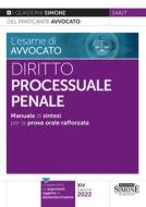Ebook L'esame di avvocato - Diritto Processuale Penale - Manuale di sintesi per la prova orale rafforzata di Redazioni Edizioni Simone edito da Edizioni Simone