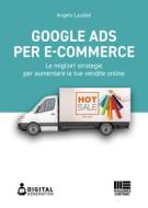 Ebook Google Ads per e-commerce di Angelo Laudati edito da Maggioli Editore