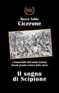 Ebook Il sogno di Scipione di Marco Tullio Cicerone edito da Nobel