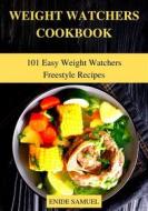 Ebook Weight Watchers Cookbook di Samuel Enide edito da Enide Samuel