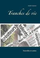 Ebook Tranches de vie di André Lejeune edito da Books on Demand