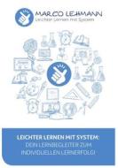 Ebook Leichter Lernen mit System di Marco Lehmann edito da Books on Demand