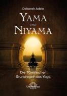 Ebook Yama und Niyama di Deborah Adele edito da Unimedica ein Imprint der Narayana Verlag