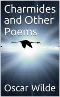 Ebook Charmides, and Other Poems di Oscar Wilde edito da iOnlineShopping.com