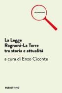 Ebook La Legge Rognoni-La Torre tra storia e attualità di AA.VV. edito da Rubbettino Editore