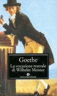 Ebook La vocazione teatrale di Wilhelm Meister di Goethe Johann Wolfgang edito da Mondadori