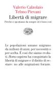 Ebook Libertà di migrare di Calzolaio Valerio, Pievani Telmo edito da Einaudi