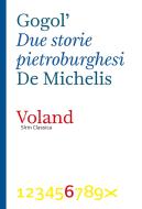 Ebook Due storie pietroburghesi di Gogol' Nikolaj edito da Voland