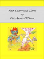 Ebook The Diamond Lens di Fitz-james O&apos;brien edito da Publisher s11838
