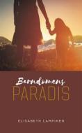 Ebook Barndomens paradis di Elisabeth Lampinen edito da Books on Demand