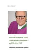 Ebook Essay und Ausblick des Buches "Untergang des Abendlandes" di Rainer Maschke edito da Books on Demand