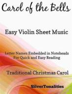 Ebook Carol of the Bells Easy Violin Sheet Music di Silvertonalities edito da SilverTonalities