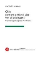Ebook Chic di Salerno Vincenzo edito da Vita e Pensiero