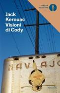 Ebook Visioni di Cody di Kerouac Jack edito da Mondadori