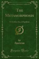 Ebook The Metamorphosis di Apuleius edito da Forgotten Books