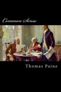 Ebook Common Sense di Thomas Paine edito da Enhanced Media Publishing