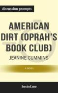 Ebook Summary: “American Dirt (Oprah&apos;s Book Club): A Novel" by Jeanine Cummins - Discussion Prompts di bestof.me edito da bestof.me