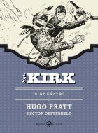 Ebook Rinnegato. Sgt. Kirk. Vol 1 di Pratt Hugo, Oesterheld Héctor edito da Rizzoli Lizard